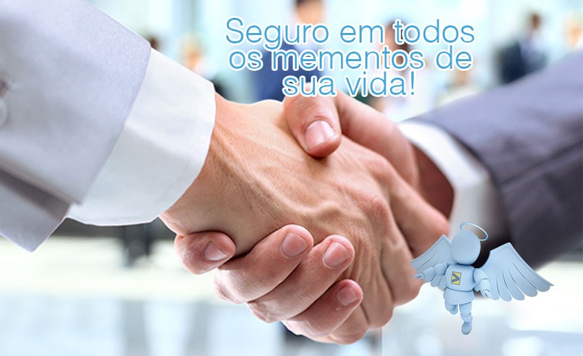 Seguro em todos os momentos de sua vida!